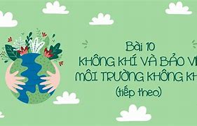 Bảo Vệ Môi Trường Không Khí